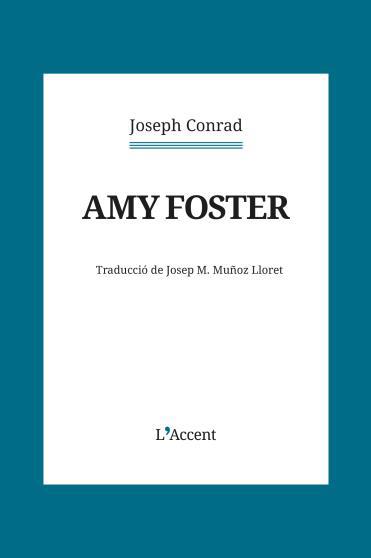 AMY FOSTER | 9788418680441 | CONRAD, JOSEPH | Llibreria Online de Vilafranca del Penedès | Comprar llibres en català