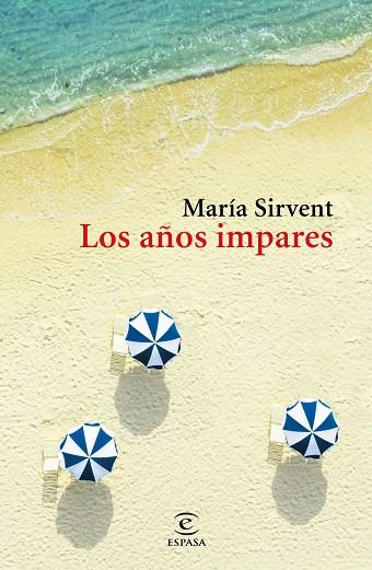 LOS AÑOS IMPARES | 9788467058178 | SIRVENT, MARÍA | Llibreria Online de Vilafranca del Penedès | Comprar llibres en català