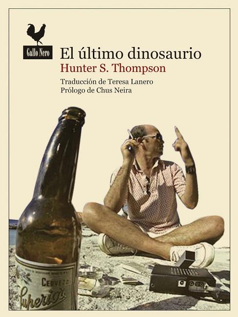 EL ÚLTIMO DINOSAURIO | 9788493856991 | THOMPSON, HUNTER S. | Llibreria Online de Vilafranca del Penedès | Comprar llibres en català