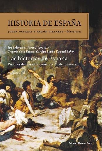 LAS HISTORIAS DE ESPAÑA | 9788498925227 | ALVAREZ JUNCO, JOSE | Llibreria L'Odissea - Libreria Online de Vilafranca del Penedès - Comprar libros