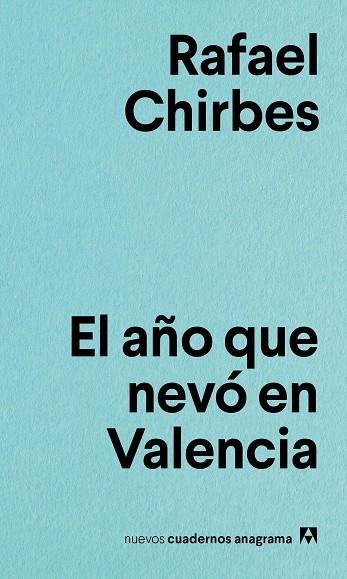 EL AÑO QUE NEVÓ EN VALENCIA | 9788433916167 | CHIRBES, RAFAEL | Llibreria Online de Vilafranca del Penedès | Comprar llibres en català