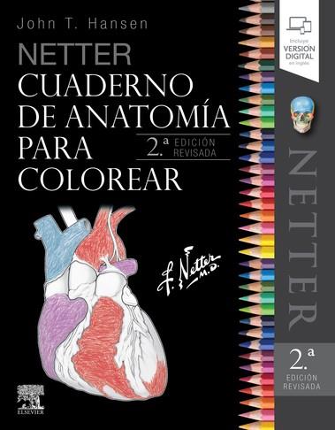 NETTER CUADERNO DE ANATOMÍA PARA COLOREAR (2ª ED.) | 9788491134015 | HANSEN, JOHN T. | Llibreria Online de Vilafranca del Penedès | Comprar llibres en català