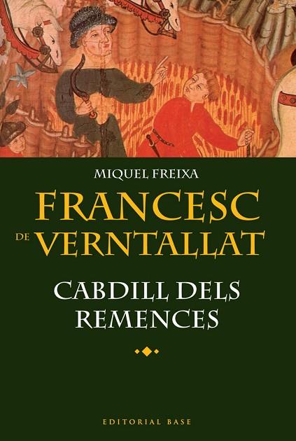 FRANCESC DE VERNTALLAT CABDILL DELS REMENCES | 9788492437481 | FREIXA, MIQUEL | Llibreria Online de Vilafranca del Penedès | Comprar llibres en català