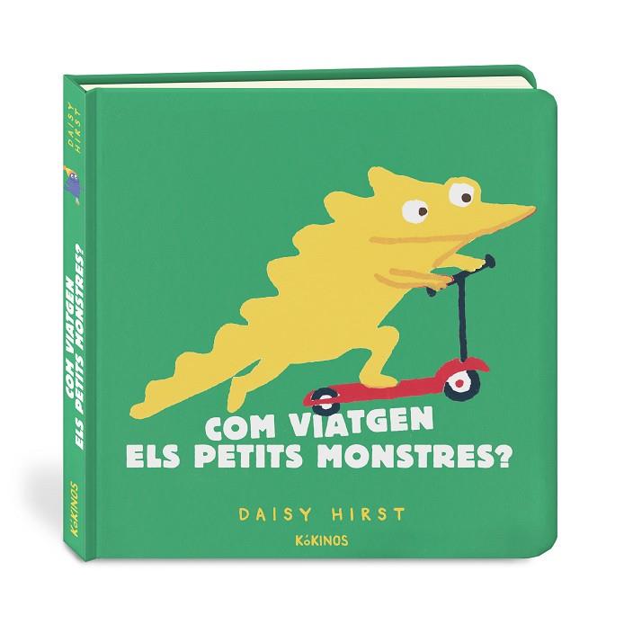 COM VIATGEN ELS PETITS MONSTRES? | 9788417742959 | HIRST, DAISY | Llibreria Online de Vilafranca del Penedès | Comprar llibres en català