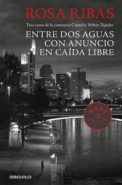 ENTRE DOS AGUAS / CON ANUNCIO / EN CAÍDA LIBRE | 9788466333146 | RIBAS, ROSA | Llibreria Online de Vilafranca del Penedès | Comprar llibres en català
