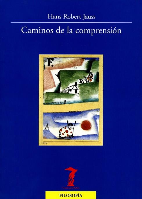 CAMINOS DE LA COMPRESION | 9788477749417 | JAUSS, HANS R. | Llibreria L'Odissea - Libreria Online de Vilafranca del Penedès - Comprar libros