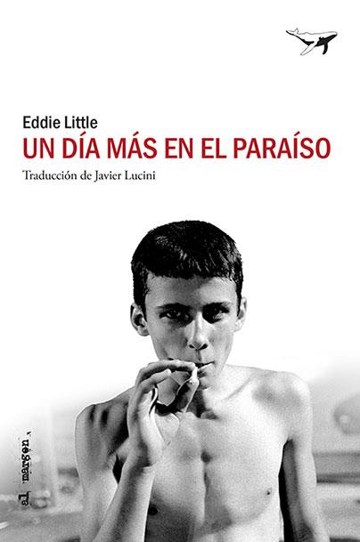 UN DÍA MÁS EN EL PARAÍSO | 9788494850158 | LITTLE, EDDIE | Llibreria Online de Vilafranca del Penedès | Comprar llibres en català
