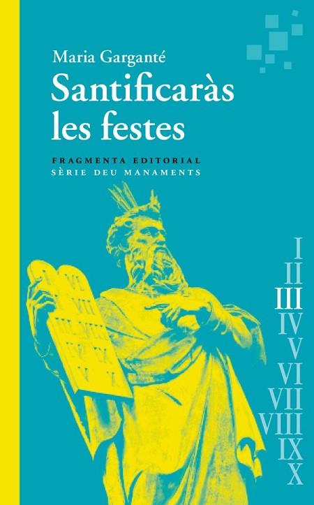 SANTIFICARÀS LES FESTES | 9788417796976 | GARGANTÉ, MARIA | Llibreria Online de Vilafranca del Penedès | Comprar llibres en català