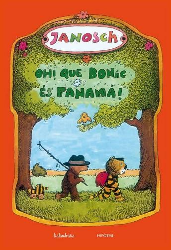 OH QUE BONIC ES PANAMA | 9788493746964 | JANOSCH | Llibreria Online de Vilafranca del Penedès | Comprar llibres en català