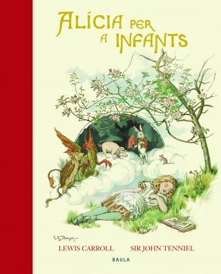 ALÍCIA PER A INFANTS | 9788447929597 | CARROLL, LEWIS | Llibreria Online de Vilafranca del Penedès | Comprar llibres en català