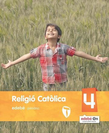 RELIGIÓ CATÒLICA 4 | 9788468317168 | EDEBÉ, OBRA COLECTIVA | Llibreria Online de Vilafranca del Penedès | Comprar llibres en català