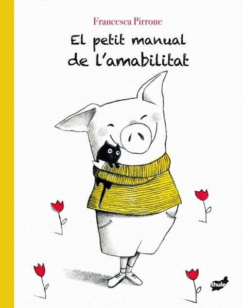 EL PETIT MANUAL DE L'AMABILITAT | 9788416817672 | PIRRONE, FRANCESCA | Llibreria Online de Vilafranca del Penedès | Comprar llibres en català