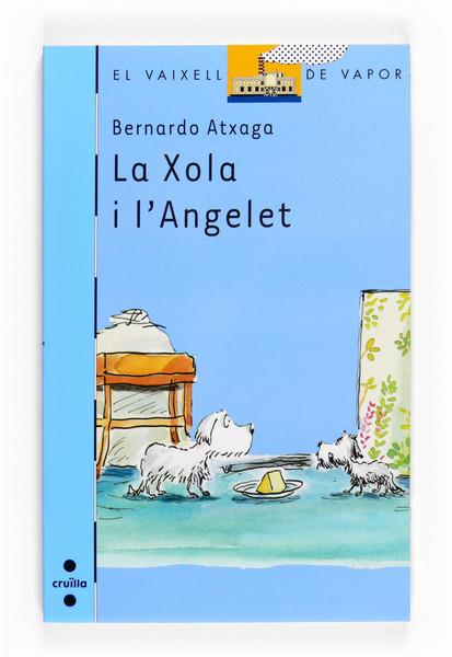 LA XOLA I L'ANGELET | 9788466125147 | ATXAGA, BERNARDO | Llibreria L'Odissea - Libreria Online de Vilafranca del Penedès - Comprar libros