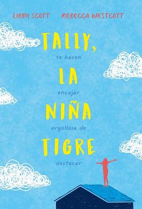 TALLY, LA NIÑA TIGRE | 9788417761899 | SCOTT, LIBBY/WESTCOTT, REBECCA | Llibreria Online de Vilafranca del Penedès | Comprar llibres en català