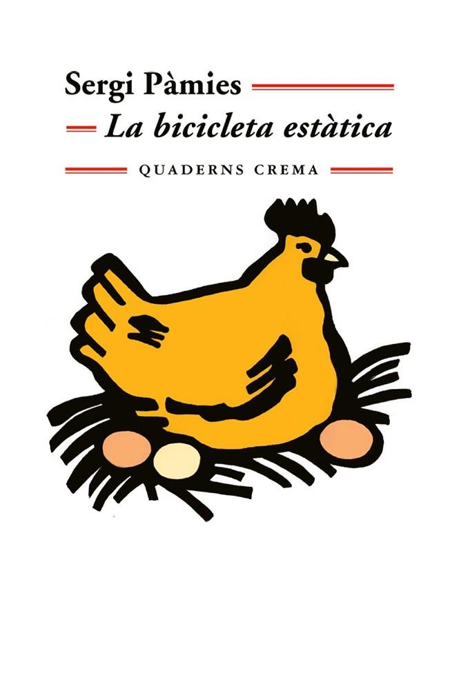 LA BICICLETA ESTATICA | 9788477274872 | PAMIES, SERGI | Llibreria Online de Vilafranca del Penedès | Comprar llibres en català