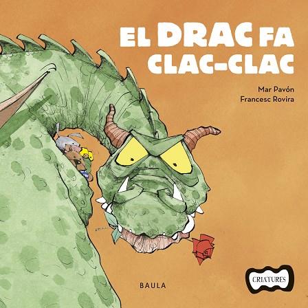 EL DRAC FA CLAC-CLAC | 9788447936205 | PAVÓN CÓRDOBA, MAR | Llibreria Online de Vilafranca del Penedès | Comprar llibres en català