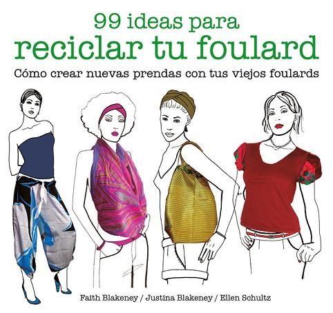 99 IDEAS PARA RECICLAR TU FOULARD | 9788425229053 | AA. VV. | Llibreria Online de Vilafranca del Penedès | Comprar llibres en català