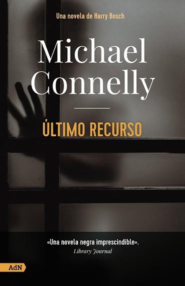 ÚLTIMO RECURSO [ADN] | 9788413628509 | CONNELLY, MICHAEL | Llibreria Online de Vilafranca del Penedès | Comprar llibres en català