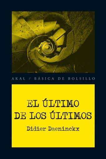 EL ULTIMO DE LOS ULTIMOS | 9788446028369 | DAENINCKX, DIDIER | Llibreria Online de Vilafranca del Penedès | Comprar llibres en català
