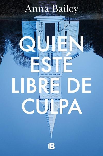 QUIEN ESTÉ LIBRE DE CULPA | 9788466672108 | BAILEY, ANNA | Llibreria Online de Vilafranca del Penedès | Comprar llibres en català