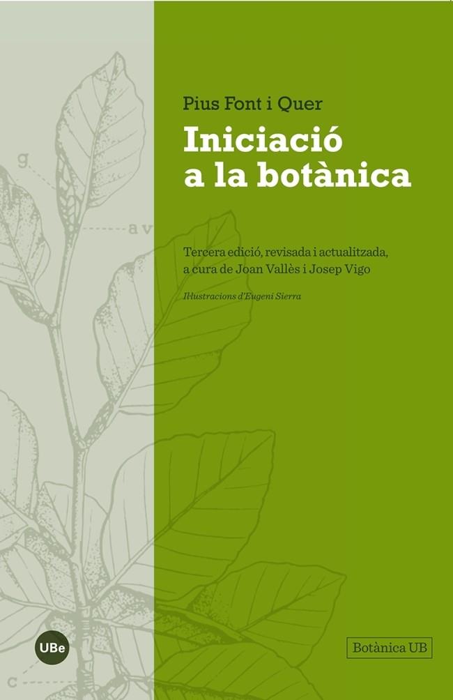 INICIACIÓ A LA BOTÀNICA | 9788447542024 | FONT I QUER, PIUS | Llibreria Online de Vilafranca del Penedès | Comprar llibres en català