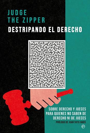 DESTRIPANDO EL DERECHO | 9788413845579 | THE ZIPPER, JUDGE | Llibreria Online de Vilafranca del Penedès | Comprar llibres en català