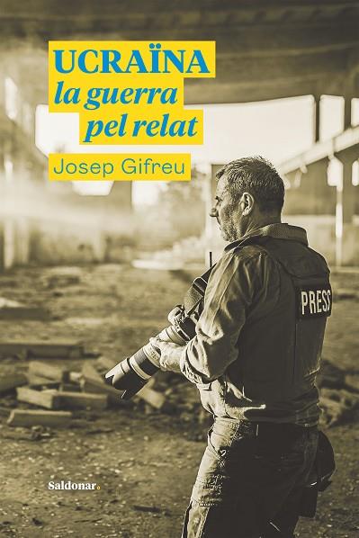UCRAÏNA LA GUERRA PEL RELAT | 9788417611996 | GIFREU, JOSEP | Llibreria Online de Vilafranca del Penedès | Comprar llibres en català