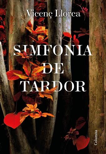 SIMFONIA DE TARDOR | 9788466427357 | LLORCA BERROCAL, VICENÇ | Llibreria Online de Vilafranca del Penedès | Comprar llibres en català