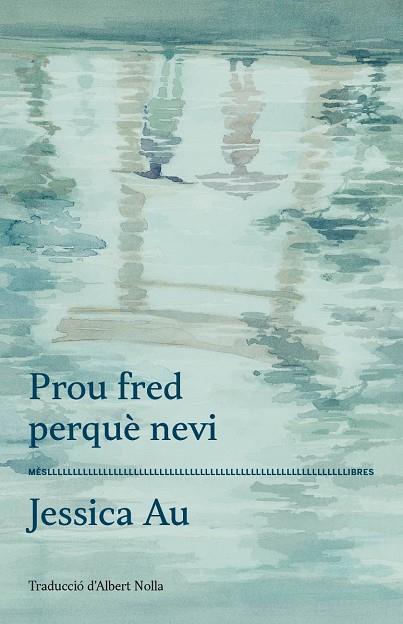 PROU FRED PERQUÈ NEVI | 9788417353360 | AU, JESSICA | Llibreria Online de Vilafranca del Penedès | Comprar llibres en català