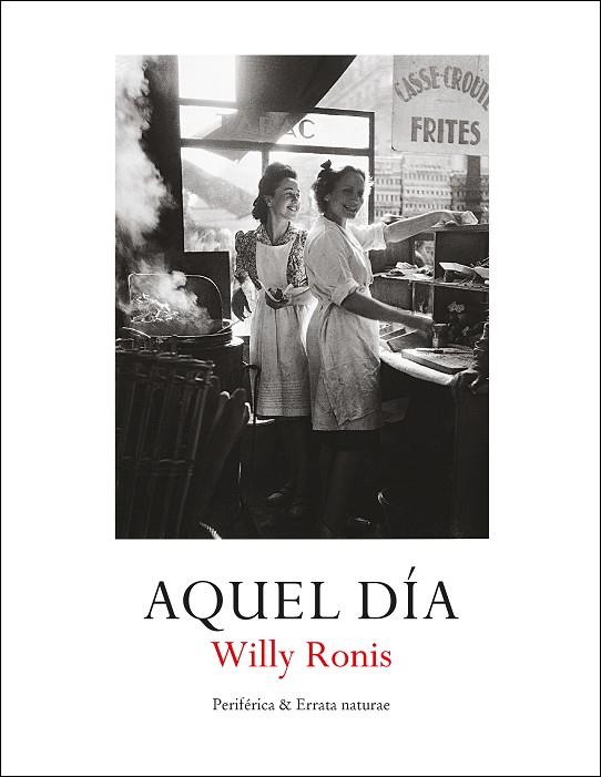 AQUEL DÍA | 9788418838118 | RONIS, WILLY | Llibreria Online de Vilafranca del Penedès | Comprar llibres en català