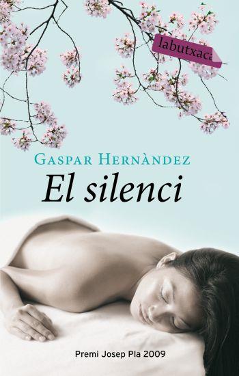 EL SILENCI | 9788499300382 | HERNANDEZ, GASPAR | Llibreria Online de Vilafranca del Penedès | Comprar llibres en català