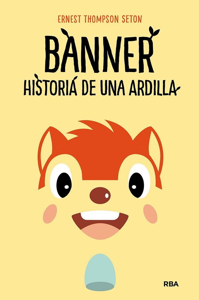 BANNER, HISTORIA DE UNA ARDILLA | 9788427218857 | THOMPSON SETON, ERNEST | Llibreria Online de Vilafranca del Penedès | Comprar llibres en català