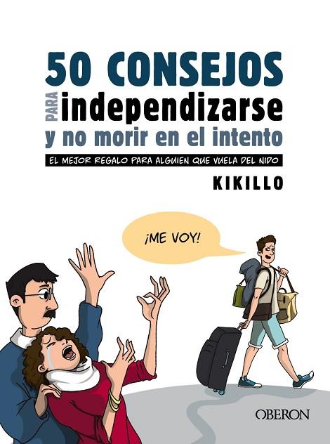 50 CONSEJOS PARA INDEPENDIZARSE Y NO MORIR EN EL INTENTO | 9788441543867 | KIKILLO | Llibreria Online de Vilafranca del Penedès | Comprar llibres en català