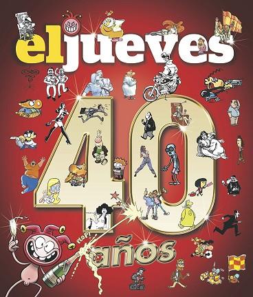 EL JUEVES 40 AÑOS | 9788411322218 | VARIOS AUTORES | Llibreria Online de Vilafranca del Penedès | Comprar llibres en català