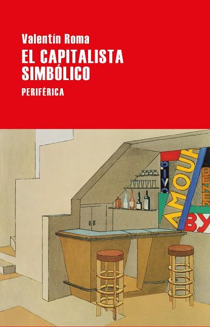 EL CAPITALISTA SIMBÓLICO | 9788418838187 | ROMA, VALENTÍN | Llibreria Online de Vilafranca del Penedès | Comprar llibres en català
