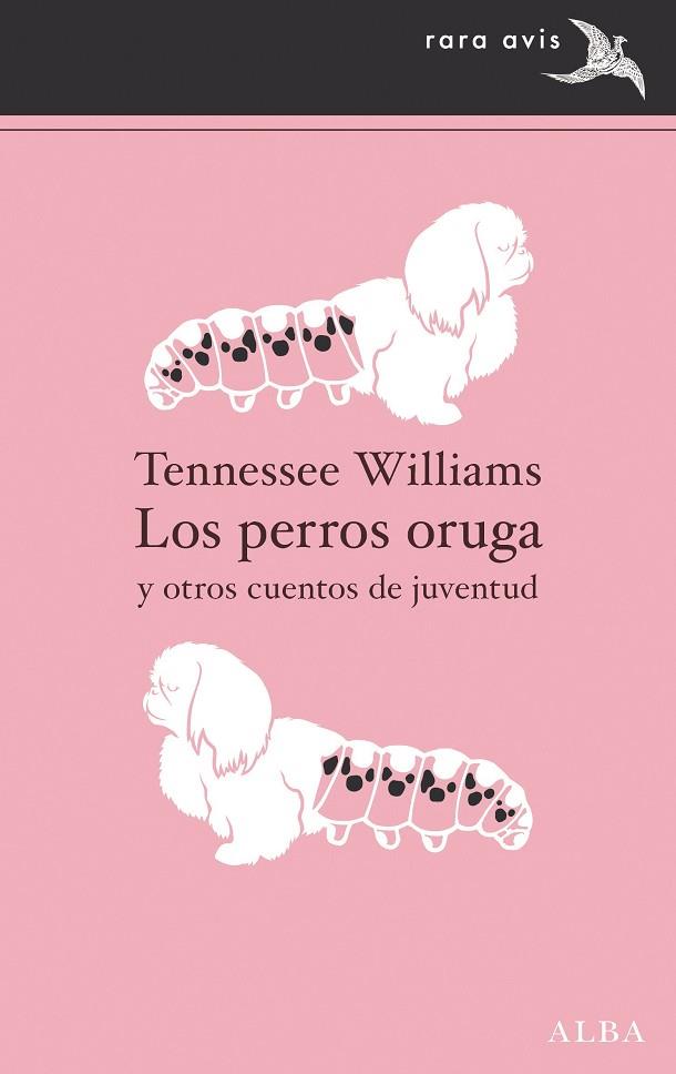 LOS PERROS ORUGA | 9788411780025 | WILLIAM, TENNESSEE | Llibreria Online de Vilafranca del Penedès | Comprar llibres en català