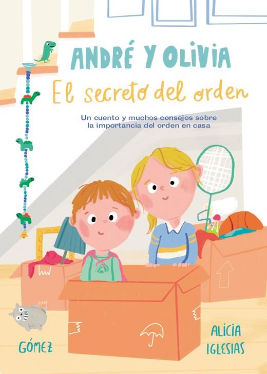 ANDRÉ Y OLIVIA Y EL SECRETO DEL ORDEN | 9788448853761 | IGLESIAS, ALICIA/GÓMEZ, ANA | Llibreria Online de Vilafranca del Penedès | Comprar llibres en català