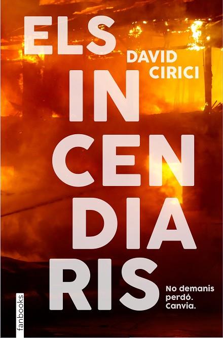 ELS INCENDIARIS | 9788418327766 | CIRICI, DAVID | Llibreria Online de Vilafranca del Penedès | Comprar llibres en català