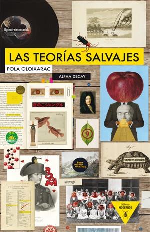 LAS TEORIAS SALVAJES | 9788492837038 | OLOIXARAC, POLA | Llibreria Online de Vilafranca del Penedès | Comprar llibres en català