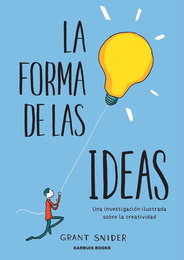 LA FORMA DE LAS IDEAS | 9788412332667 | SNIDER, GRANT | Llibreria Online de Vilafranca del Penedès | Comprar llibres en català