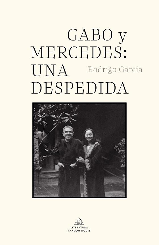 GABO Y MERCEDES: UNA DESPEDIDA | 9788439739142 | GARCÍA, RODRIGO | Llibreria Online de Vilafranca del Penedès | Comprar llibres en català