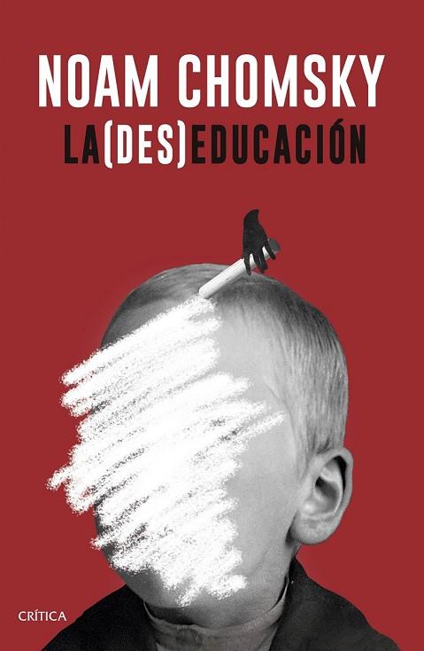 LA (DES)EDUCACIÓN | 9788498929706 | CHOMSKY, NOAM | Llibreria Online de Vilafranca del Penedès | Comprar llibres en català