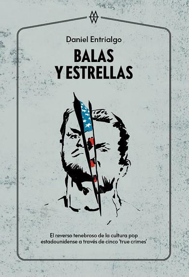 BALAS Y ESTRELLAS | 9788412272086 | ENTRIALGO, DANIEL | Llibreria Online de Vilafranca del Penedès | Comprar llibres en català