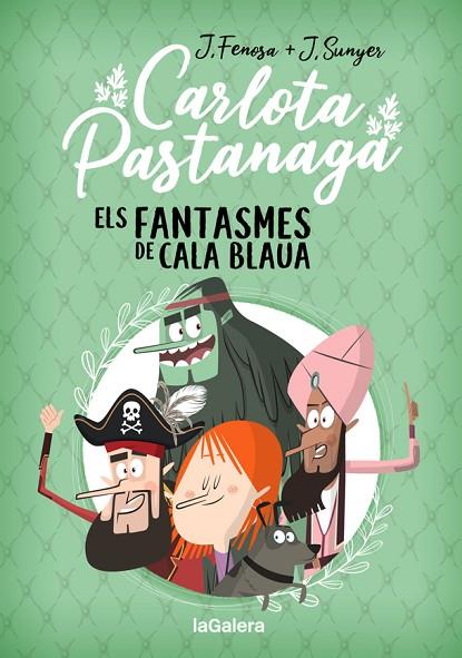 CARLOTA PASTANAGA 1 ELS FANTASMES DE CALA BLAUA | 9788424670795 | FENOSA, JORDI | Llibreria Online de Vilafranca del Penedès | Comprar llibres en català