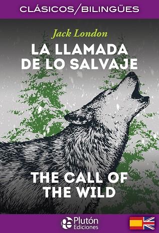 LA LLAMADA DE LO SALVAJE / THE CALL OF THE WILD | 9788417079178 | LONDO, JACK | Llibreria Online de Vilafranca del Penedès | Comprar llibres en català