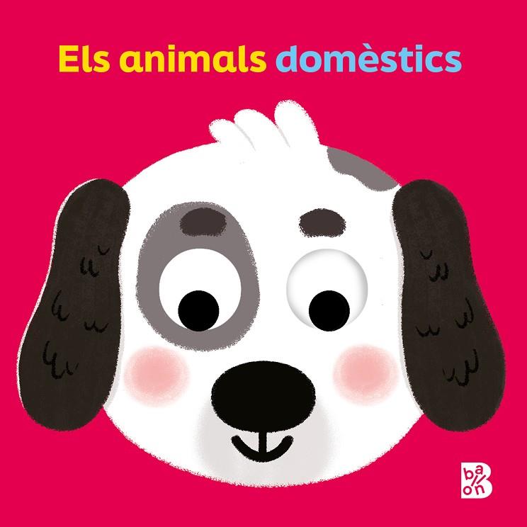 ULLS MÒBILS - ELS ANIMALS DOMÈSTICS | 9789403235110 | BALLON | Llibreria Online de Vilafranca del Penedès | Comprar llibres en català