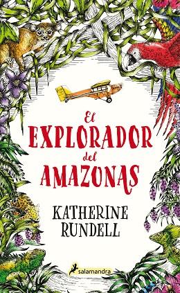 EL EXPLORADOR DEL AMAZONAS | 9788418174032 | RUNDELL, KATHERINE | Llibreria Online de Vilafranca del Penedès | Comprar llibres en català