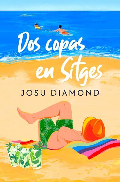 DOS COPAS EN SITGES | 9788466672238 | DIAMOND, JOSU | Llibreria Online de Vilafranca del Penedès | Comprar llibres en català