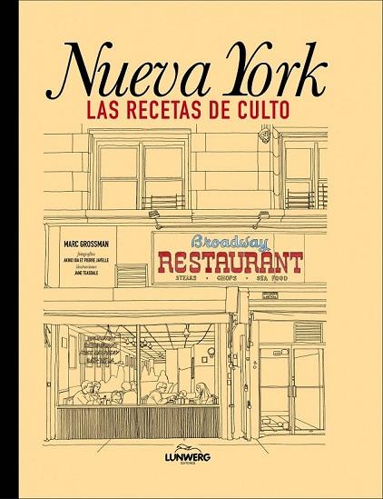 NUEVA YORK LAS RECETAS DE CULTO | 9788415888031 | GROSSMAN, MARC | Llibreria Online de Vilafranca del Penedès | Comprar llibres en català