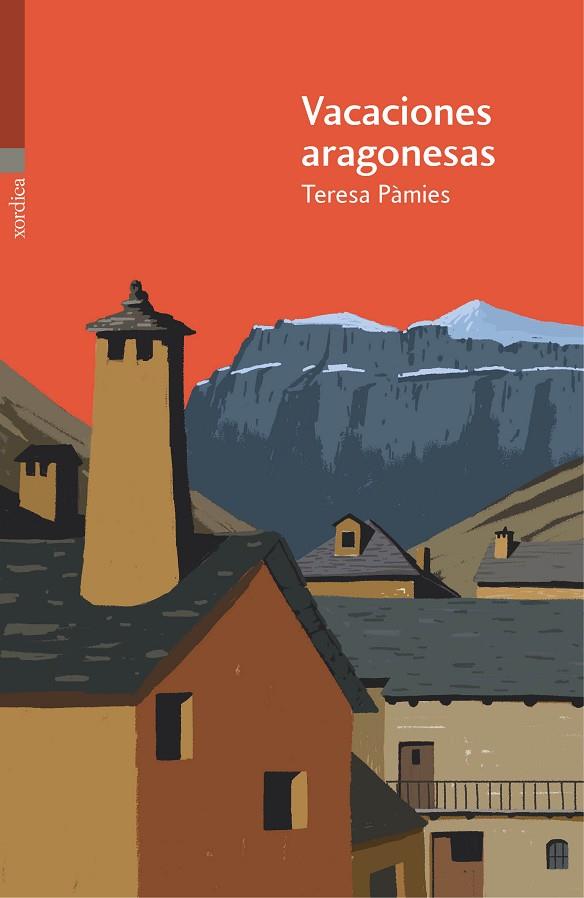 VACACIONES ARAGONESAS | 9788416461219 | PÀMIES I BERTRAN, TERESA | Llibreria Online de Vilafranca del Penedès | Comprar llibres en català